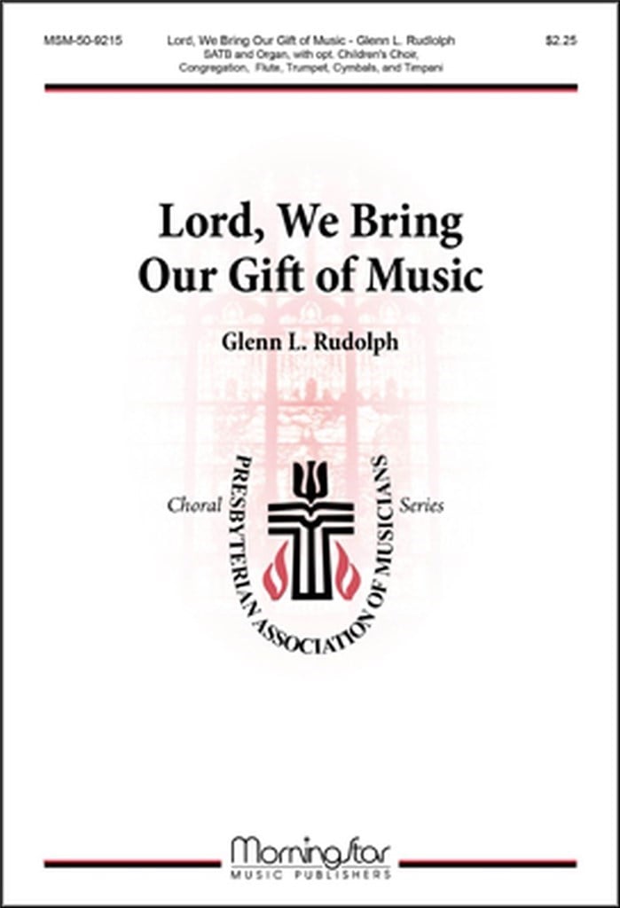 Lord, We Bring Our Gift of Music